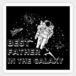 Best Father in the galaxy| gift idea for father's day Magnet